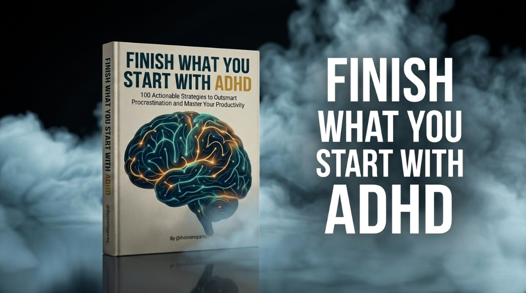 Finish What You Start with ADHD